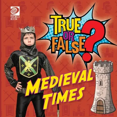 ¿Verdadero o falso? Tiempos medievales - True or False? Medieval Times