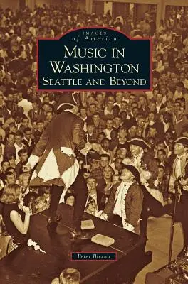 Música en Washington: Seattle y más allá - Music in Washington: Seattle and Beyond