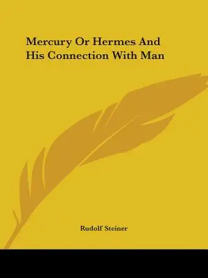 Mercurio o Hermes y su relación con el hombre - Mercury Or Hermes And His Connection With Man