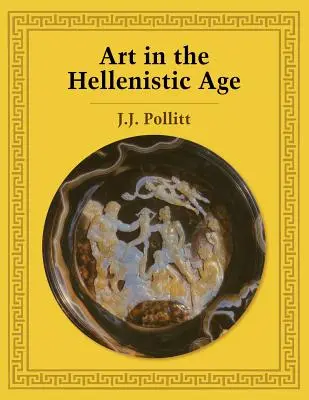 El arte en la época helenística - Art in the Hellenistic Age