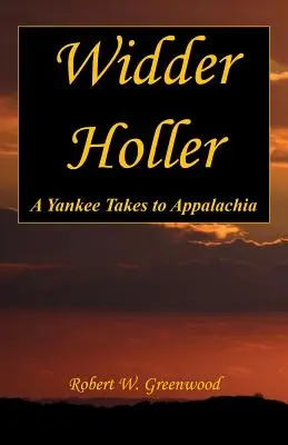 Widder Holler - Un yanqui se va a los Apalaches - Widder Holler - A Yankee Takes to Appalachia