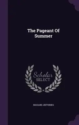 El desfile del verano - The Pageant Of Summer