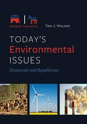 Cuestiones medioambientales de hoy: Demócratas y Republicanos - Today's Environmental Issues: Democrats and Republicans