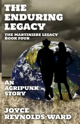 El legado perdurable: Una historia Agripunk - The Enduring Legacy: An Agripunk Story