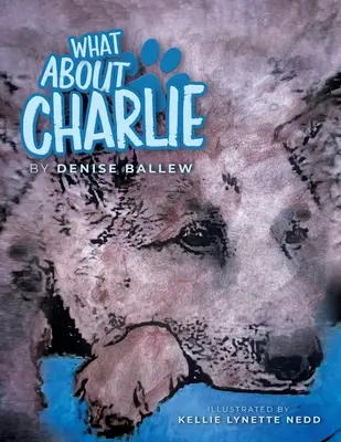 Qué pasa con Charlie - What About Charlie