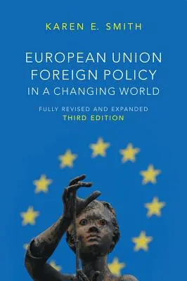 La política exterior de la Unión Europea en un mundo cambiante - European Union Foreign Policy in a Changing World