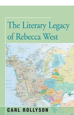 El legado literario de Rebecca West - The Literary Legacy of Rebecca West