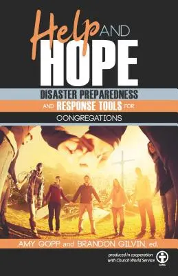 Ayuda y esperanza: Herramientas de preparación y respuesta ante catástrofes para las congregaciones - Help and Hope: Disaster Preparedness and Response Tools for Congregations