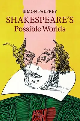 Los mundos posibles de Shakespeare - Shakespeare's Possible Worlds