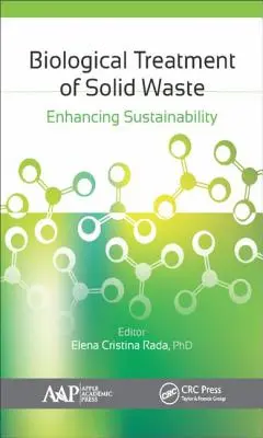 Tratamiento biológico de residuos sólidos: Mejorar la sostenibilidad - Biological Treatment of Solid Waste: Enhancing Sustainability