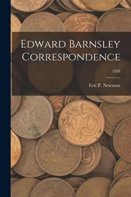 Correspondencia de Edward Barnsley; 1958 - Edward Barnsley Correspondence; 1958