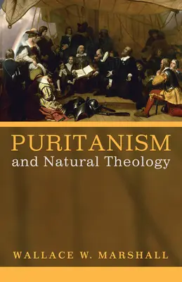 Puritanismo y teología natural - Puritanism and Natural Theology