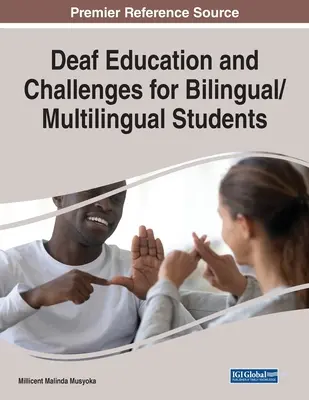 La educación de las personas sordas y los retos de los alumnos bilingües/multilingües - Deaf Education and Challenges for Bilingual/Multilingual Students