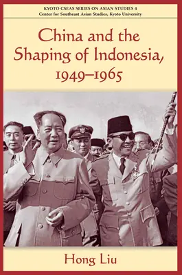 China y la configuración de Indonesia - China and the Shaping of Indonesia