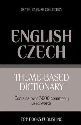 Diccionario temático inglés británico-checo - 3000 palabras - Theme-based dictionary British English-Czech - 3000 words