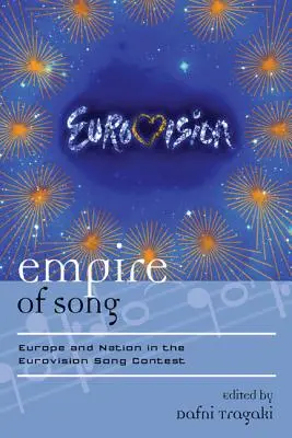 El imperio de la canción: Europa y la nación en el Festival de Eurovisión - Empire of Song: Europe and Nation in the Eurovision Song Contest