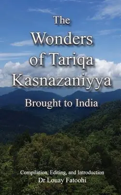 Las maravillas de la Tariqa Kasnazaniyya llevadas a la India - The Wonders of Tariqa Kasnazaniyya Brought to India