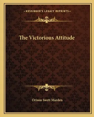 La actitud victoriosa - The Victorious Attitude