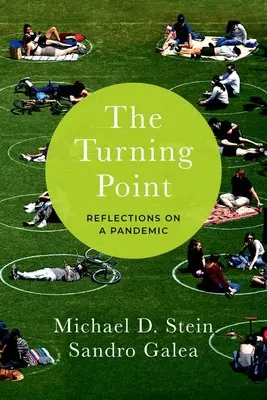 El punto de inflexión: Reflexiones sobre una pandemia - The Turning Point: Reflections on a Pandemic