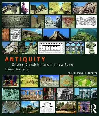 La Antigüedad: Orígenes, Clasicismo y Nueva Roma - Antiquity: Origins, Classicism and the New Rome