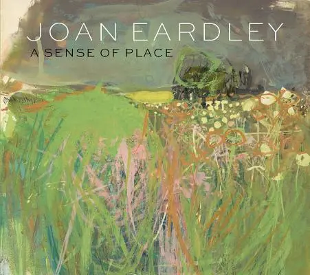 Joan Eardley - Un sentido del lugar - Joan Eardley - A Sense of Place