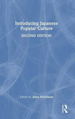 Introducción a la cultura popular japonesa - Introducing Japanese Popular Culture