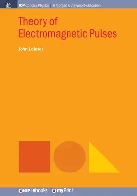 Teoría de los impulsos electromagnéticos - Theory of Electromagnetic Pulses
