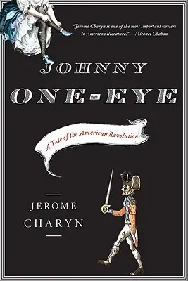 Johnny el Tuerto: Una historia de la Revolución Americana - Johnny One-Eye: A Tale of the American Revolution