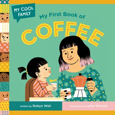 Mi primer libro de café - My First Book of Coffee