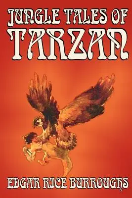 Cuentos de la selva de Tarzán de Edgar Rice Burroughs, Ficción, Literatura, Acción y aventura - Jungle Tales of Tarzan by Edgar Rice Burroughs, Fiction, Literary, Action & Adventure