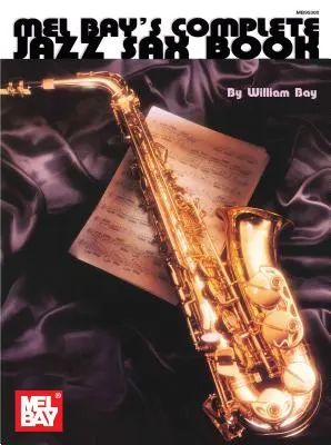 Libro completo de saxo jazz de Mel Bay - Mel Bay's Complete Jazz Sax Book