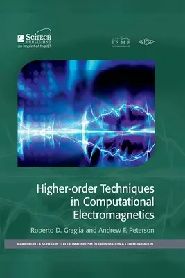 Técnicas de orden superior en electromagnetismo computacional - Higher-Order Techniques in Computational Electromagnetics