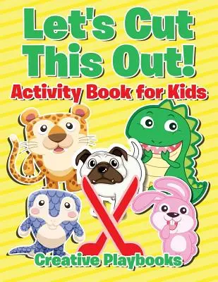 ¡Recortemos Esto! Libro de actividades para niños - Let's Cut This Out! Activity Book for Kids