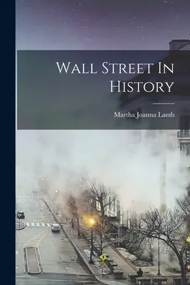 Wall Street en la Historia - Wall Street In History