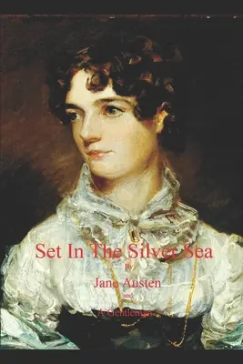 En el Mar de Plata de Jane Austen y Un Caballero: Sanditon Finished - Set In The Silver Sea by Jane Austen and A Gentleman: Sanditon Finished