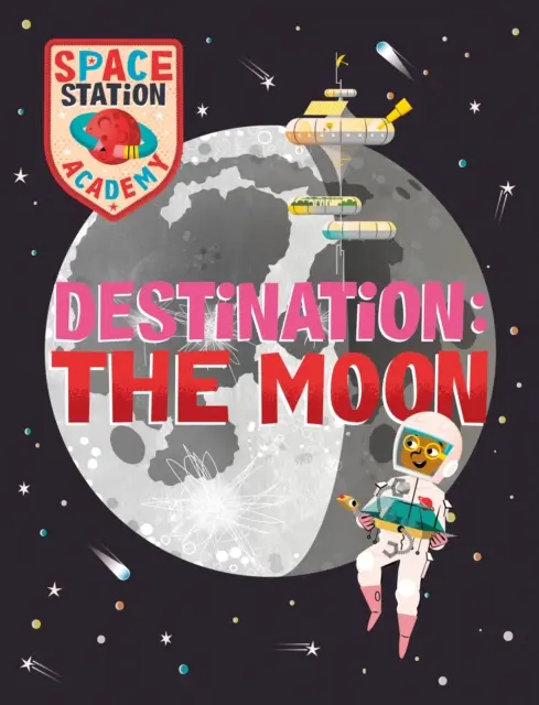 Academia de la Estación Espacial: Destino La Luna - Space Station Academy: Destination The Moon