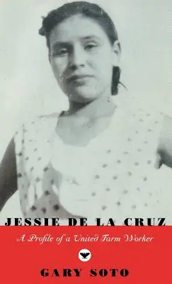 Jessie de La Cruz El perfil de una trabajadora agrícola unida - Jessie de La Cruz: A Profile of a United Farm Worker