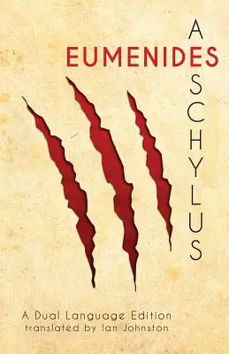 Las Euménides de Esquilo: Edición bilingüe - Aeschylus' Eumenides: A Dual Language Edition