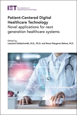 Tecnología sanitaria digital centrada en el paciente: Nuevas aplicaciones para la próxima generación de sistemas sanitarios - Patient-Centered Digital Healthcare Technology: Novel Applications for Next Generation Healthcare Systems