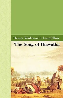 La canción de Hiawatha - The Song of Hiawatha