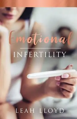 Infertilidad emocional - Emotional Infertility