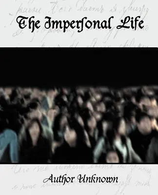 La vida impersonal - The Impersonal Life