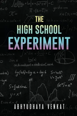 El experimento del instituto - The High School Experiment