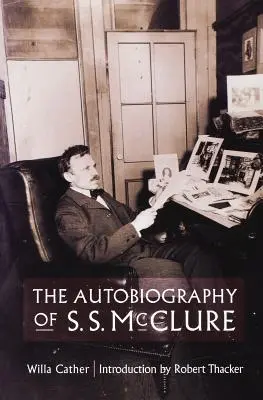La autobiografía de S. S. McClure - The Autobiography of S. S. McClure