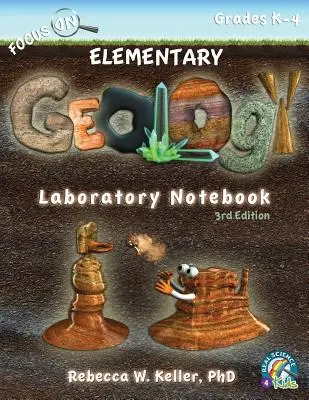 Focus On Elementary Geology Cuaderno de Laboratorio 3ª Edición - Focus On Elementary Geology Laboratory Notebook 3rd Edition