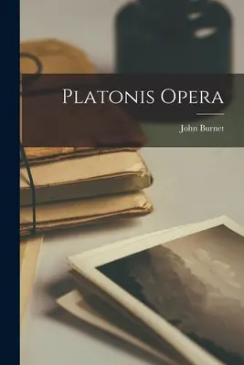 Ópera Platonis - Platonis Opera