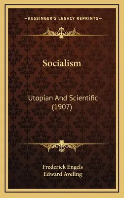 El Socialismo: Utopico Y Cientifico (1907) - Socialism: Utopian And Scientific (1907)