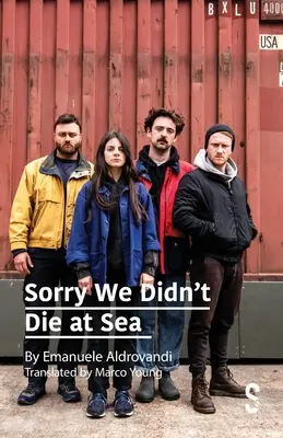 Lamentamos no haber muerto en el mar - Sorry We Didn't Die at Sea