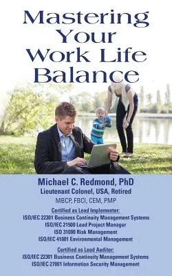 Dominar el equilibrio entre la vida laboral y personal - Mastering Your Work Life Balance