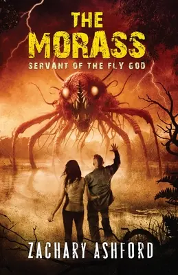 El pantano: Siervo del Dios Mosca - The Morass: Servant of the Fly God